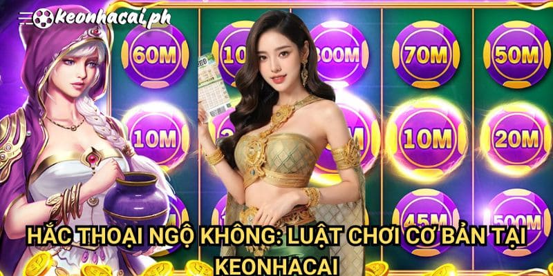 Hắc Thoại Ngộ Không: Luật Chơi Cơ Bản Tại Keonhacai