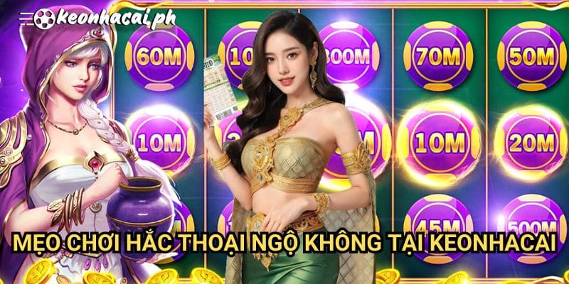 Mẹo Chơi Hắc Thoại Ngộ Không Tại Keonhacai