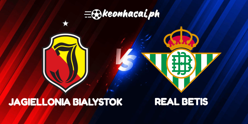 Jagiellonia Bialystok vs Real Betis