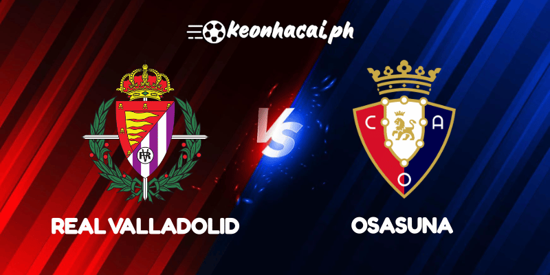 Real Valladolid vs Osasuna